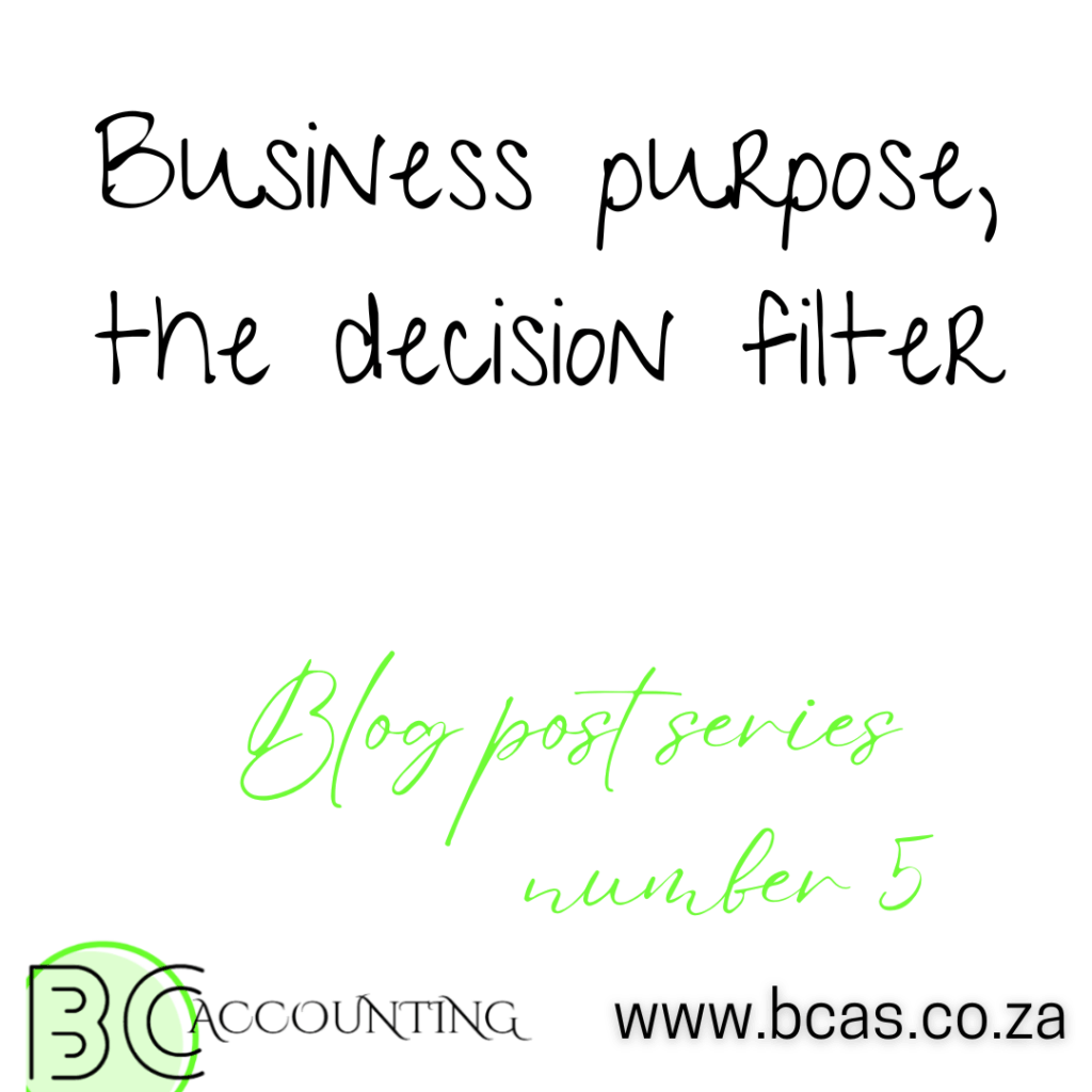 Business Purpose, the decision filter